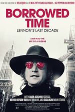 Watch Borrowed Time: Lennon\'s Last Decade Movie2k