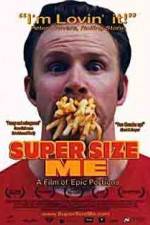 Watch Super Size Me Movie2k