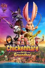 Watch Chickenhare and the Secret of the Groundhog Movie2k