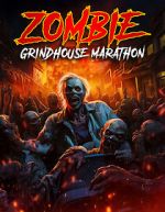 Watch Zombie Grindhouse Marathon Movie2k