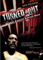 Watch Turned Out: Sexual Assault Behind Bars Movie2k