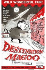 Watch Destination Magoo Movie2k