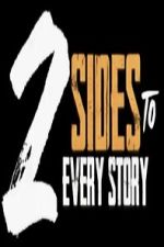 Watch 2 Sides to Every Story Movie2k