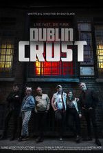 Watch Dublin Crust Movie2k