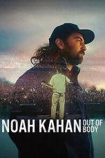 Watch Noah Kahan: Out of Body Movie2k