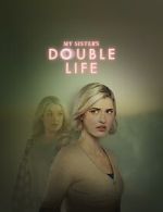 Watch My Sister\'s Double Life Movie2k