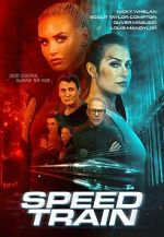 Watch Speed Train Movie2k