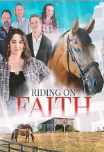 Watch Riding on Faith Movie2k