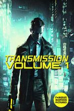 Watch Transmission: Volume 1 Movie2k