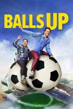 Watch Balls Up Movie2k