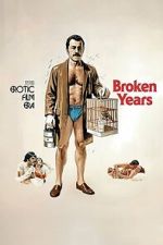 Watch Broken Years Movie2k