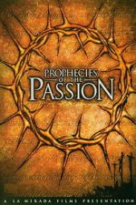 Watch Prophecies of the Passion Movie2k