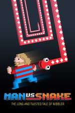 Watch Man vs Snake: The Long and Twisted Tale of Nibbler Movie2k