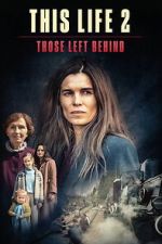 Watch This Life 2: Those Left Behind Movie2k