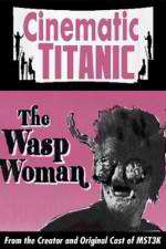 Watch Cinematic Titanic The Wasp Woman Movie2k