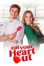 Watch Eat Your Heart Out Movie2k
