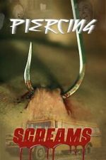 Watch Piercing Screams Movie2k