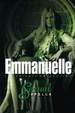 Watch Emmanuelle - The Private Collection: Sexual Spells Movie2k