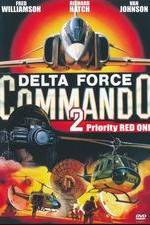 Watch Delta Force Commando II: Priority Red One Movie2k