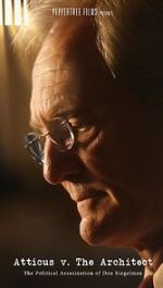 Watch Atticus v. The Architect: The Political Assassination of Don Siegelman Movie2k
