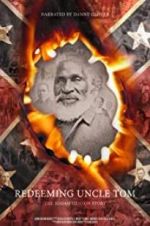 Watch Redeeming Uncle Tom: The Josiah Henson Story Movie2k