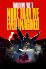 Watch Twenty One Pilots: More Than We Ever Imagined Movie2k