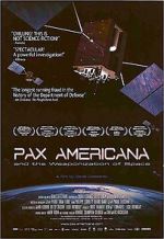 Watch Pax Americana and the Weaponization of Space Movie2k