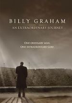 Watch Billy Graham: An Extraordinary Journey Movie2k