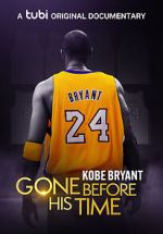 Watch Gone Before His Time: Kobe Bryant Movie2k