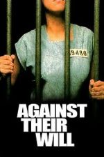 Watch Against Their Will Movie2k