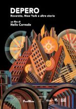 Watch Depero. Rovereto, New York e altre storie Movie2k