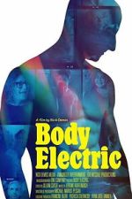 Watch Body Electric Movie2k