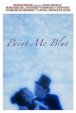 Watch Paint Me Blue Movie2k