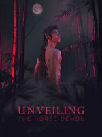 Watch Unveiling: The Horse Demon Movie2k