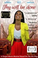 Watch Thy Will Be Done Movie2k