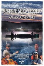 Watch Mississippi Speed Record: An Epic Adventure Movie2k