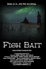 Watch Fish Bait: The Movie Movie2k