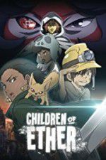 Watch Children of Ether Movie2k