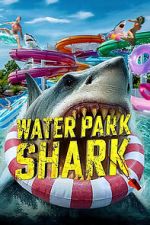 Watch Water Park Shark Movie2k