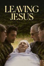 Watch Leaving Jesus Movie2k