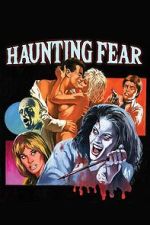 Watch Haunting Fear Movie2k
