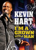 Watch Kevin Hart: I'm a Grown Little Man (TV Special 2009) Movie2k