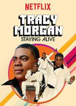 Watch Tracy Morgan: Staying Alive (TV Special 2017) Movie2k
