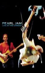 Watch Pearl Jam: Live at the Garden Movie2k