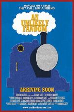 Watch An Unlikely Fandom: The Impact of Thomas the Tank Engine Movie2k