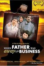 Watch Otac na sluzbenom putu Movie2k