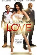 Watch Could This Be Love Movie2k