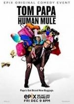 Watch Tom Papa: Human Mule Movie2k
