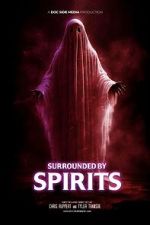 Watch Surrounded by Spirits Movie2k