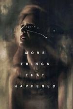 Watch More Things That Happened Movie2k